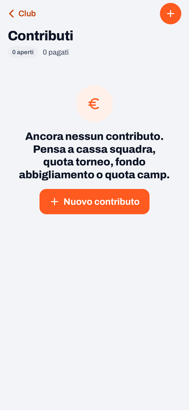 Contributi in Koach: elenco vuoto con il suggerimento cassa squadra, quota torneo, fondo abbigliamento o quota camp e il pulsante Nuovo contributo