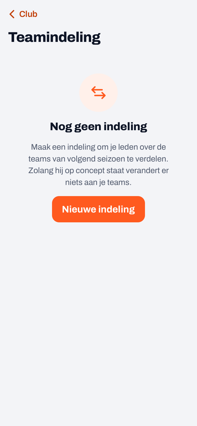 Teamindeling in het clubdashboard van Koach zonder indeling, met de uitleg over volgend seizoen en de knop Nieuwe indeling
