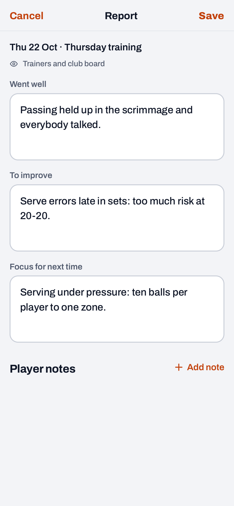Practice report in Koach with the fields Went well, To improve and Focus for next time, visible to trainers and club board