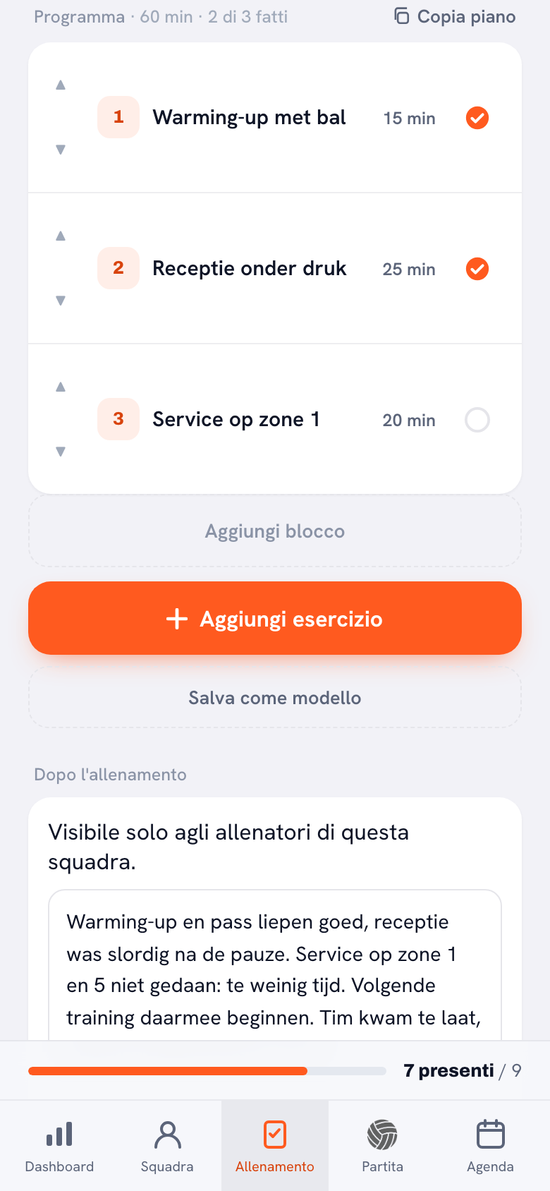 Il programma di un allenamento con tre blocchi: un riscaldamento da 15 minuti e un blocco di ricezione da 25 minuti, entrambi con la spunta arancione, e un blocco di battuta da 20 minuti con il cerchio vuoto. Sopra c’è scritto Programma · 60 min · 2 di 3 fatti.