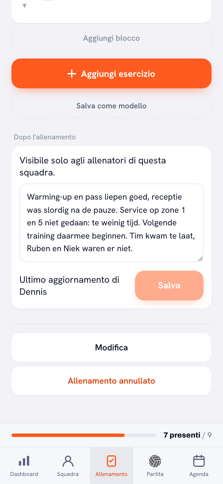 Il blocco Dopo l’allenamento in fondo alla sessione: la riga Visibile solo agli allenatori di questa squadra, un campo di testo con quattro frasi su riscaldamento, ricezione, battuta e chi mancava, e sotto Ultimo aggiornamento di Dennis accanto al pulsante Salva.