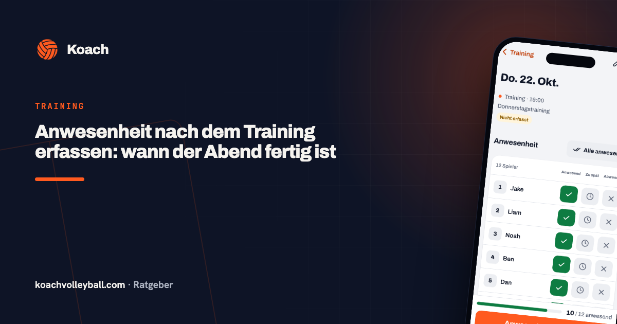 Anwesenheit nach dem Training erfassen: wann der Abend fertig ist