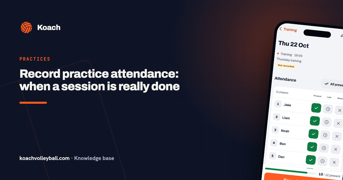 Record practice attendance: when a session is really done