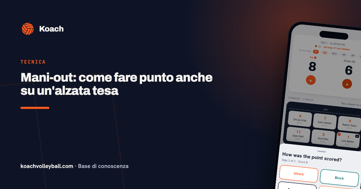 Mani-out: come fare punto anche su un'alzata tesa
