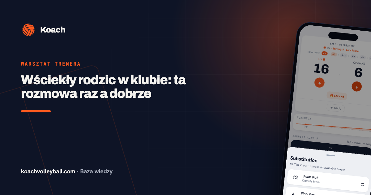 Wściekły rodzic w klubie: ta rozmowa raz a dobrze