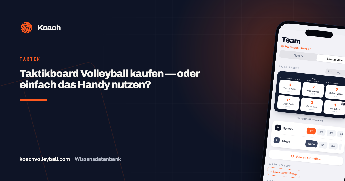 Taktikboard Volleyball kaufen — oder einfach das Handy nutzen?