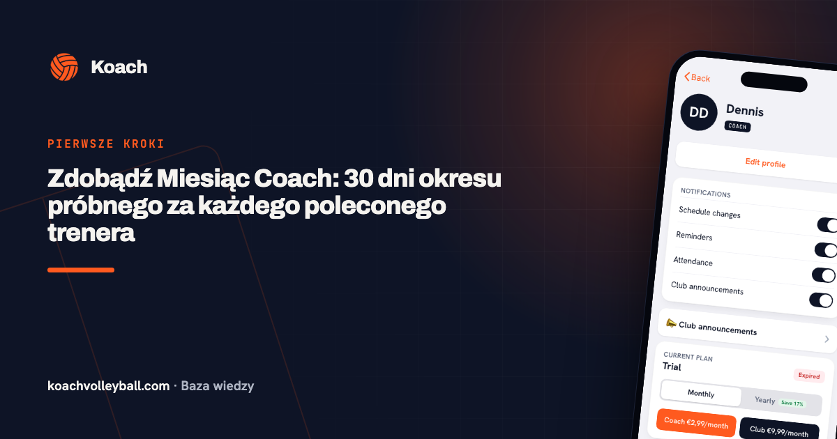 Zdobądź Miesiąc Coach: 30 dni okresu próbnego za każdego poleconego trenera