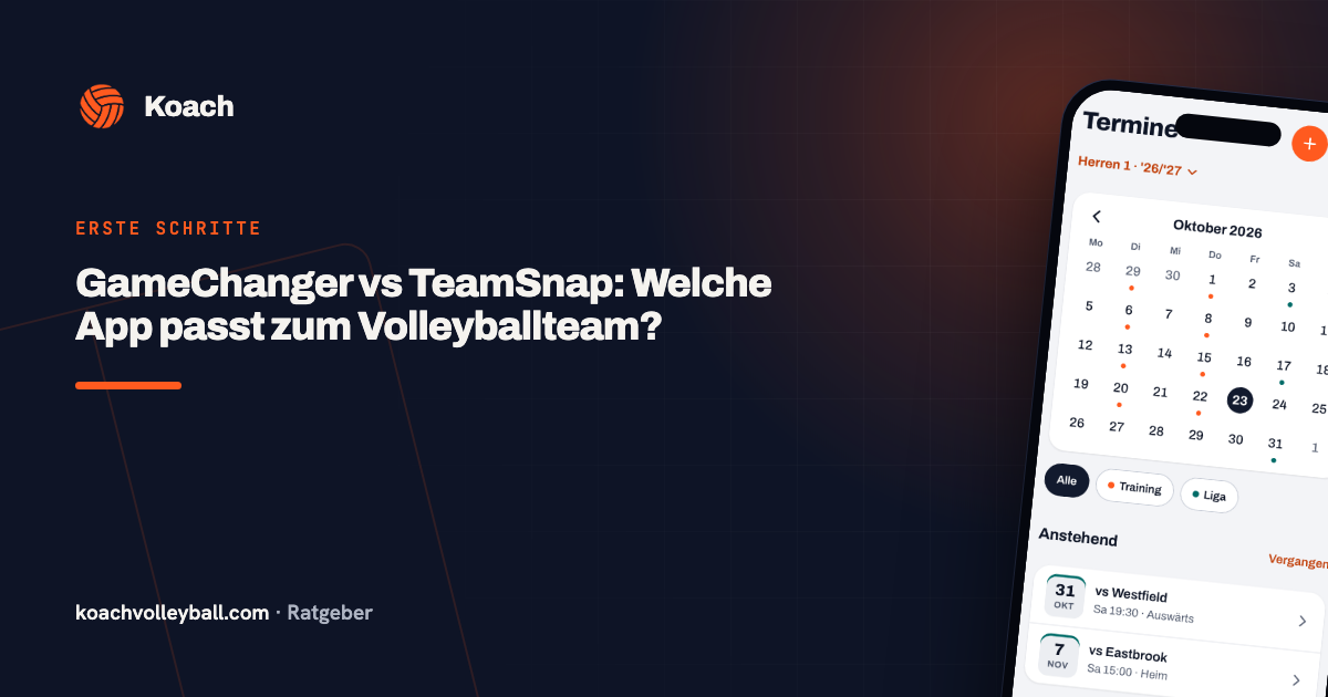 GameChanger vs TeamSnap: Welche App passt zum Volleyballteam?