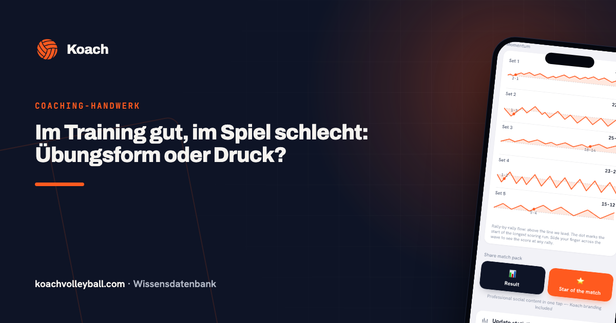 Im Training gut, im Spiel schlecht: Übungsform oder Druck?