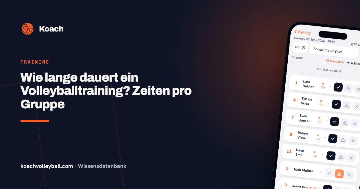 Wie lange dauert ein Volleyballtraining? Zeiten pro Gruppe