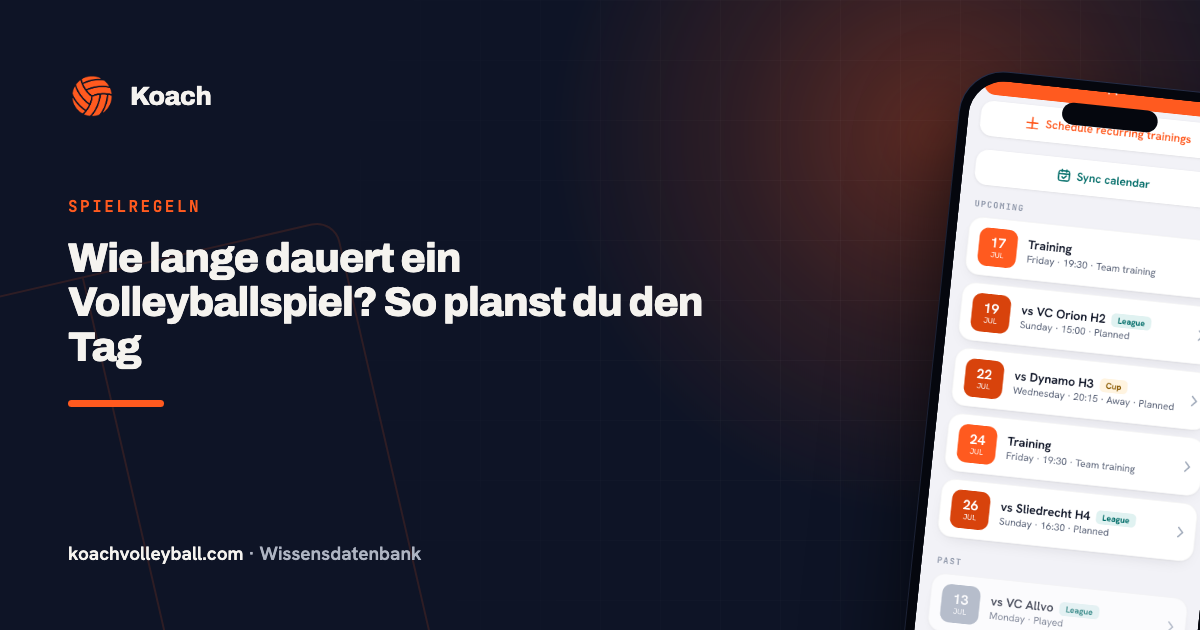 Wie lange dauert ein Volleyballspiel? So planst du den Tag