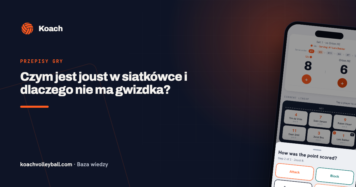 Czym jest joust w siatkówce i dlaczego nie ma gwizdka?