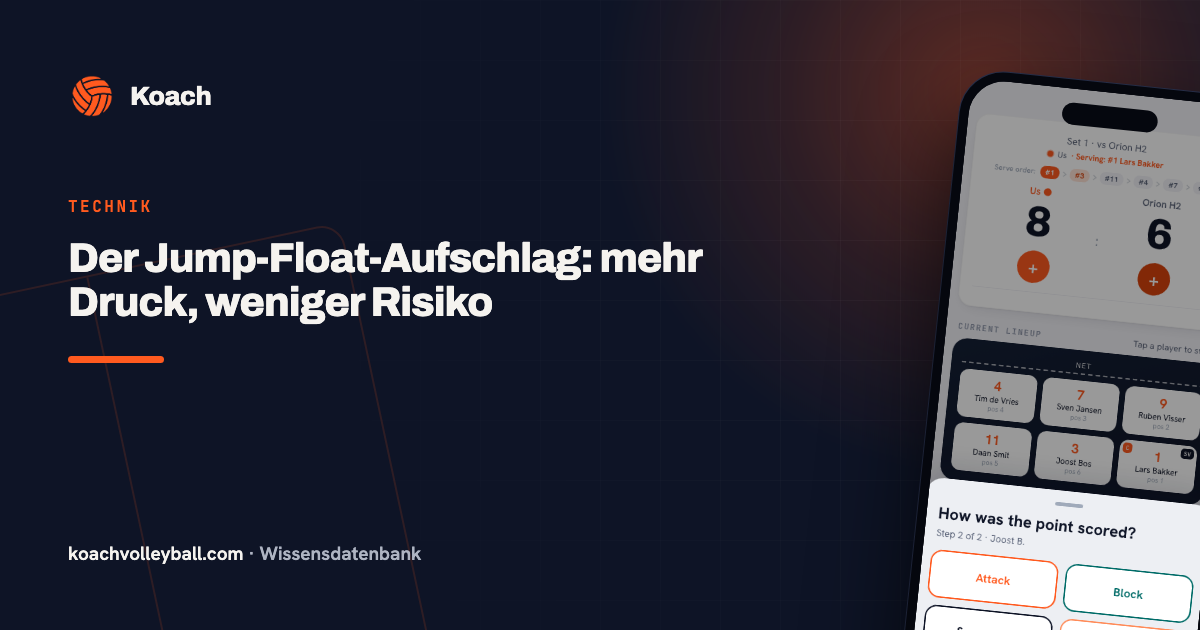 Der Jump-Float-Aufschlag: mehr Druck, weniger Risiko