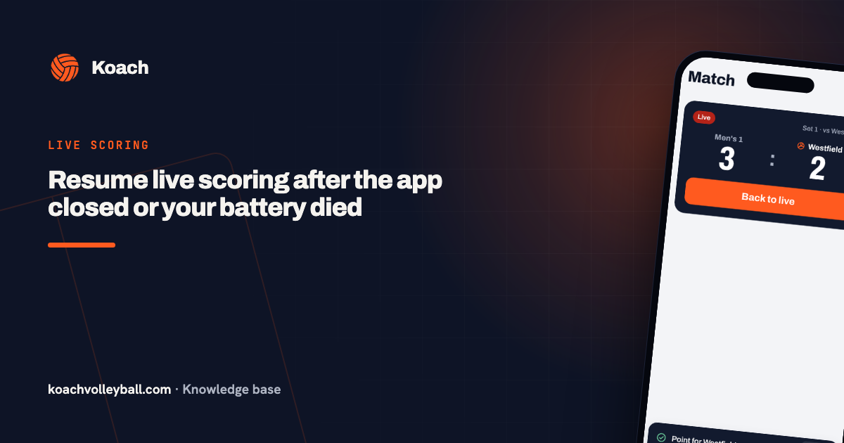 Resume live scoring after the app closed or your battery died