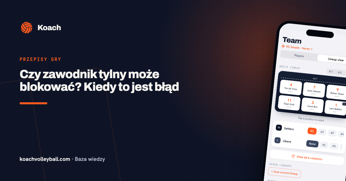 Czy zawodnik tylny może blokować? Kiedy to jest błąd