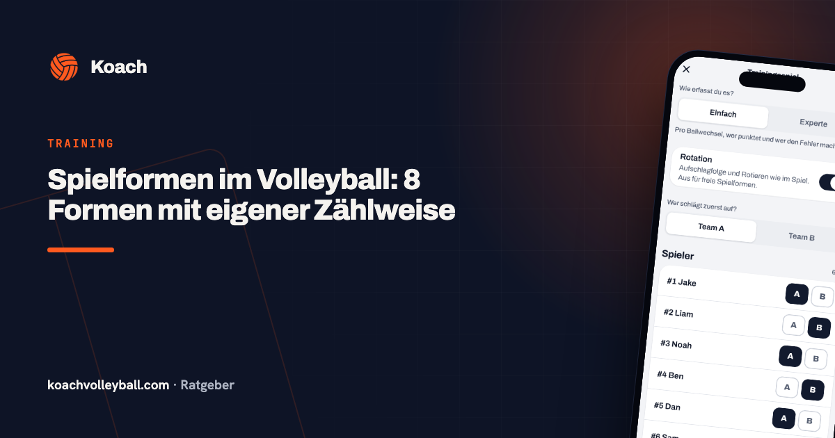 Spielformen im Volleyball: 8 Formen mit eigener Zählweise