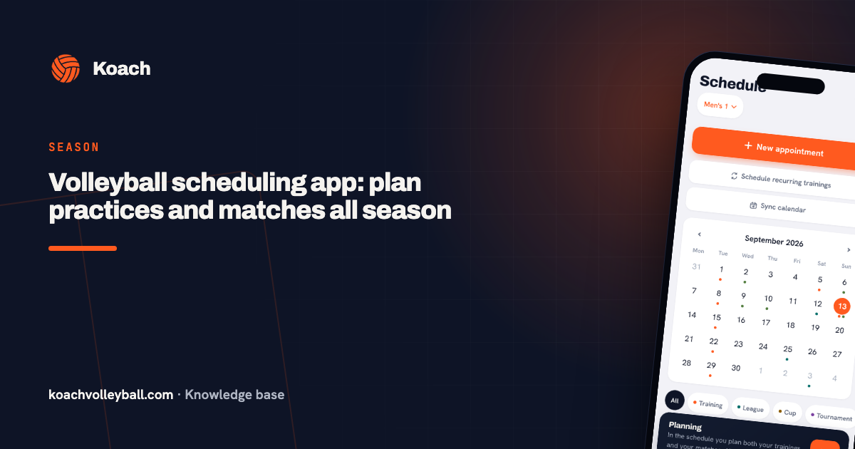 Volleyball scheduling app: plan practices and matches all season