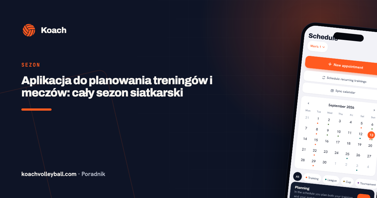 Aplikacja do planowania treningów i meczów: cały sezon siatkarski