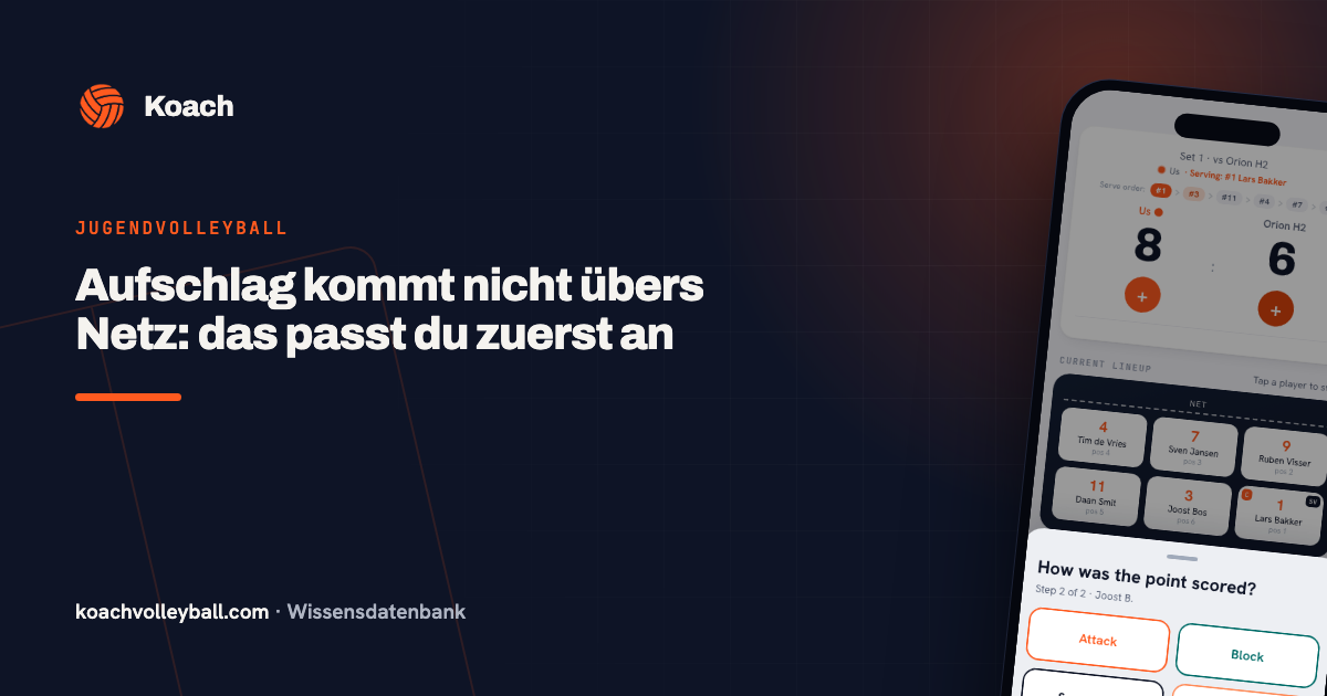 Aufschlag kommt nicht übers Netz: das passt du zuerst an