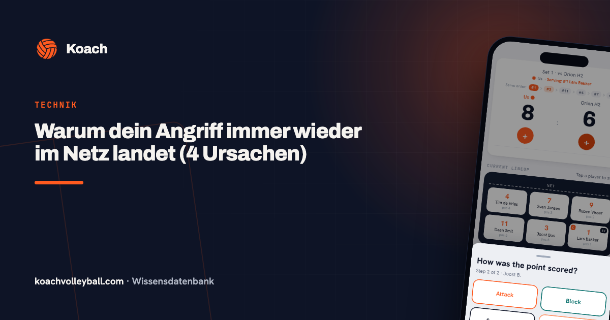 Warum dein Angriff immer wieder im Netz landet (4 Ursachen)