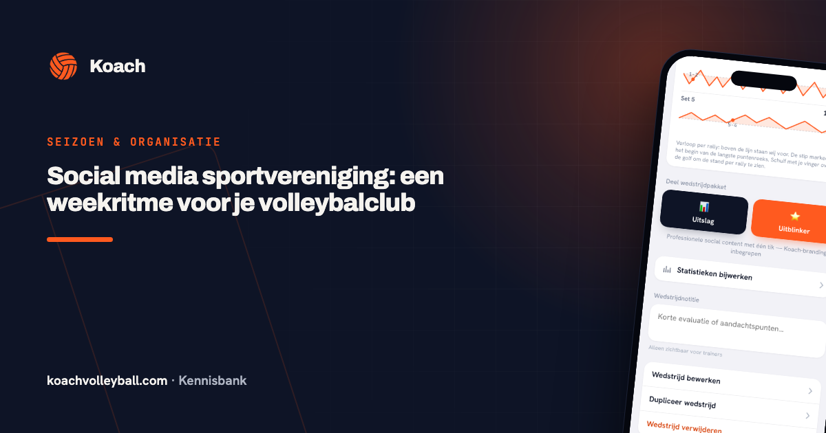 Social media sportvereniging: een weekritme voor je volleybalclub