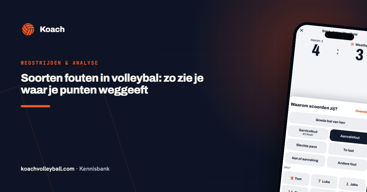 Soorten fouten in volleybal: zo zie je waar je punten weggeeft