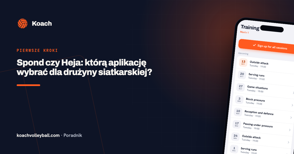 Spond czy Heja: którą aplikację wybrać dla drużyny siatkarskiej?