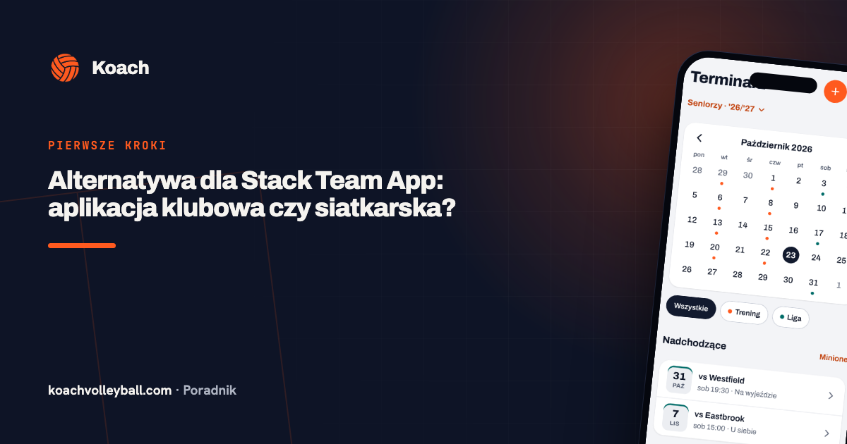Alternatywa dla Stack Team App: aplikacja klubowa czy siatkarska?