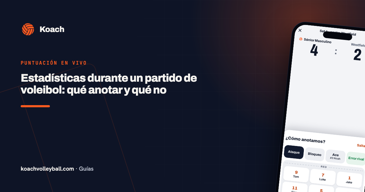 Estadísticas durante un partido de voleibol: qué anotar y qué no