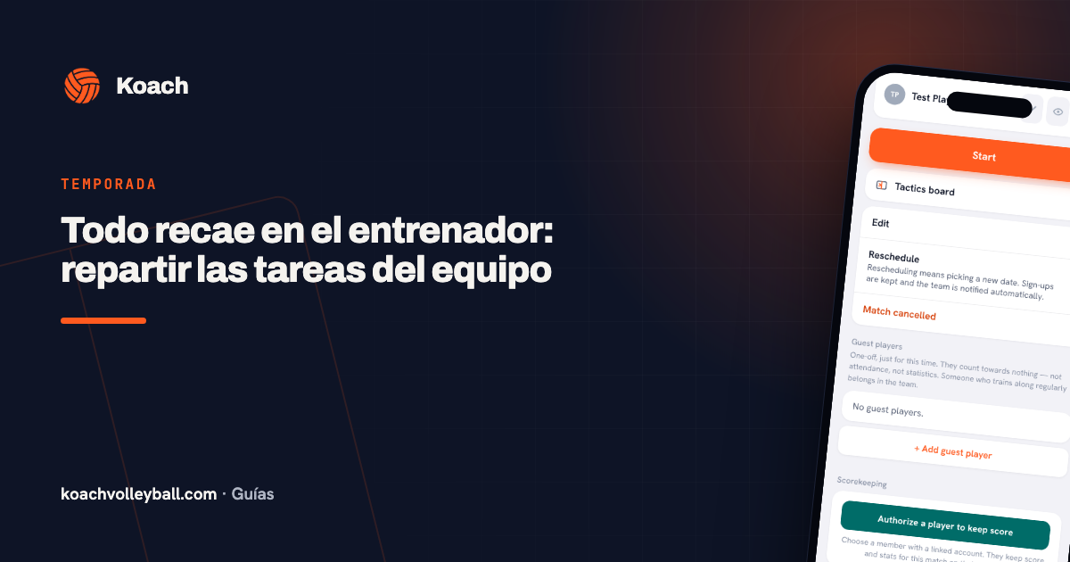 Todo recae en el entrenador: repartir las tareas del equipo