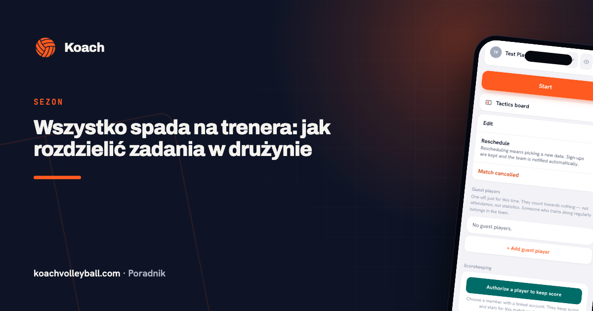 Wszystko spada na trenera: jak rozdzielić zadania w drużynie
