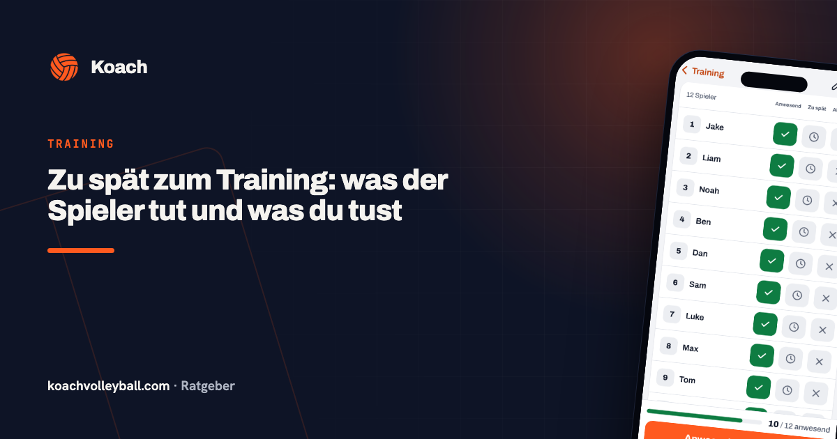 Zu spät zum Training: was der Spieler tut und was du tust