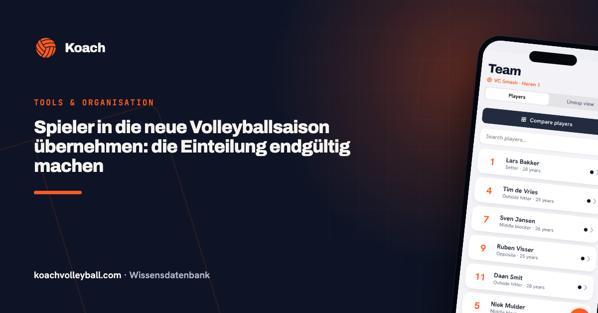Spieler in die neue Volleyballsaison übernehmen: die Einteilung endgültig machen