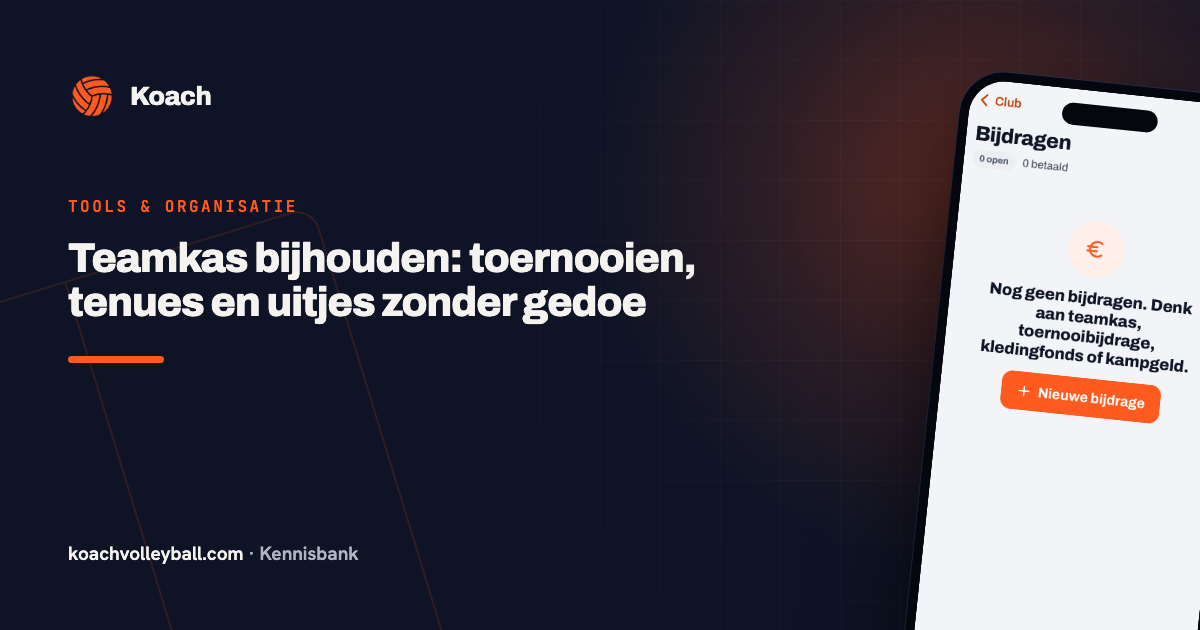 Teamkas bijhouden: toernooien, tenues en uitjes zonder gedoe