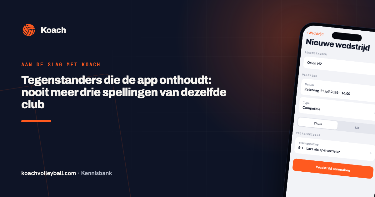 Een nieuwe wedstrijd aanmaken in de Koach-app met tegenstander, datum en type