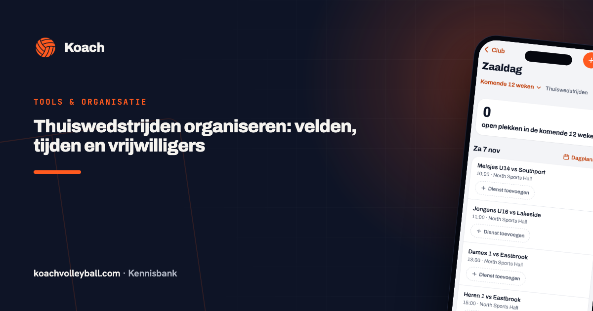 Thuiswedstrijden organiseren: velden, tijden en vrijwilligers