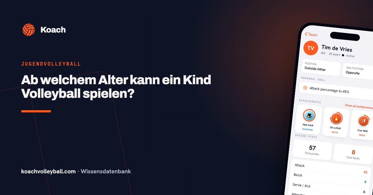 Ab welchem Alter kann ein Kind Volleyball spielen?