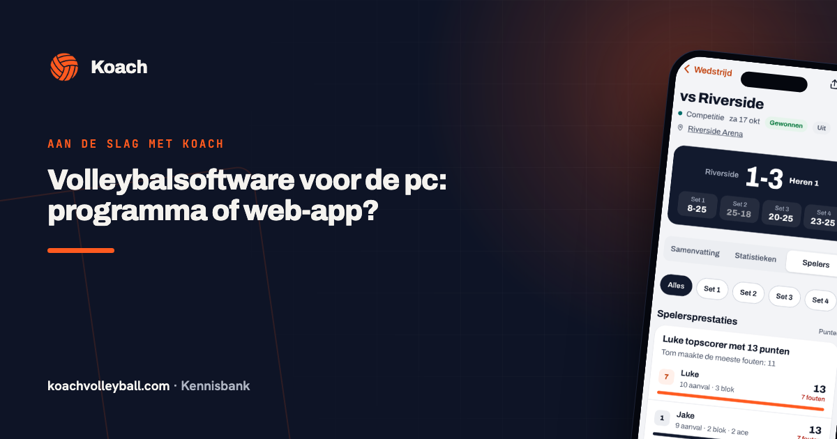 Volleybalsoftware voor de pc: programma of web-app?