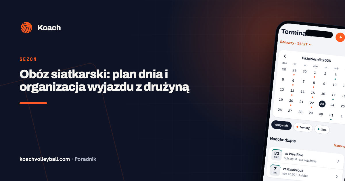Obóz siatkarski: plan dnia i organizacja wyjazdu z drużyną