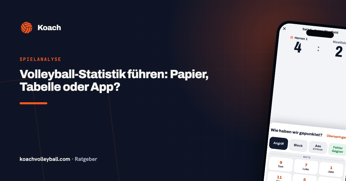 Volleyball-Statistik führen: Papier, Tabelle oder App?