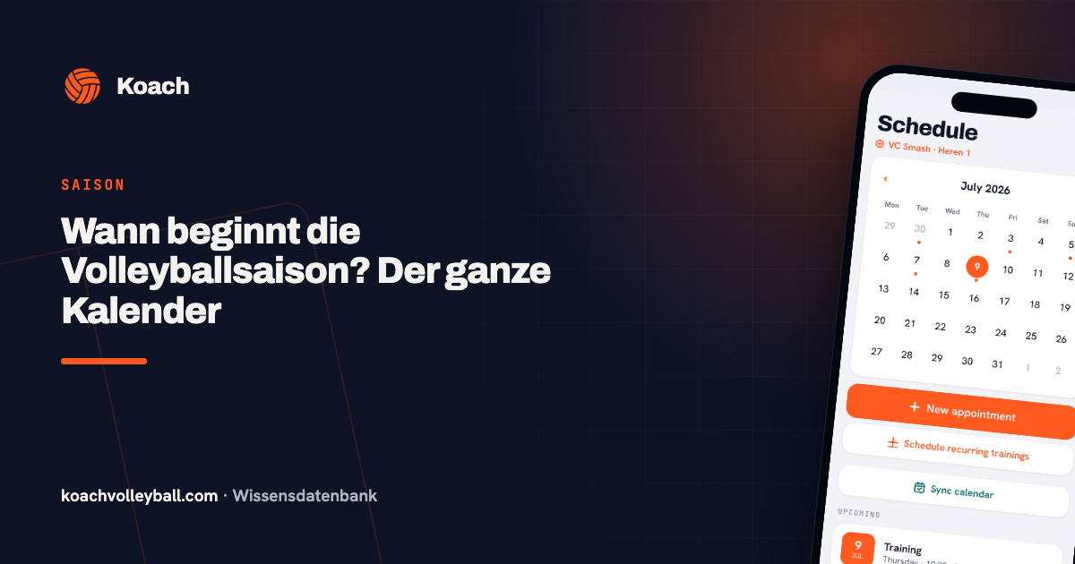 Wann beginnt die Volleyballsaison? Der ganze Kalender