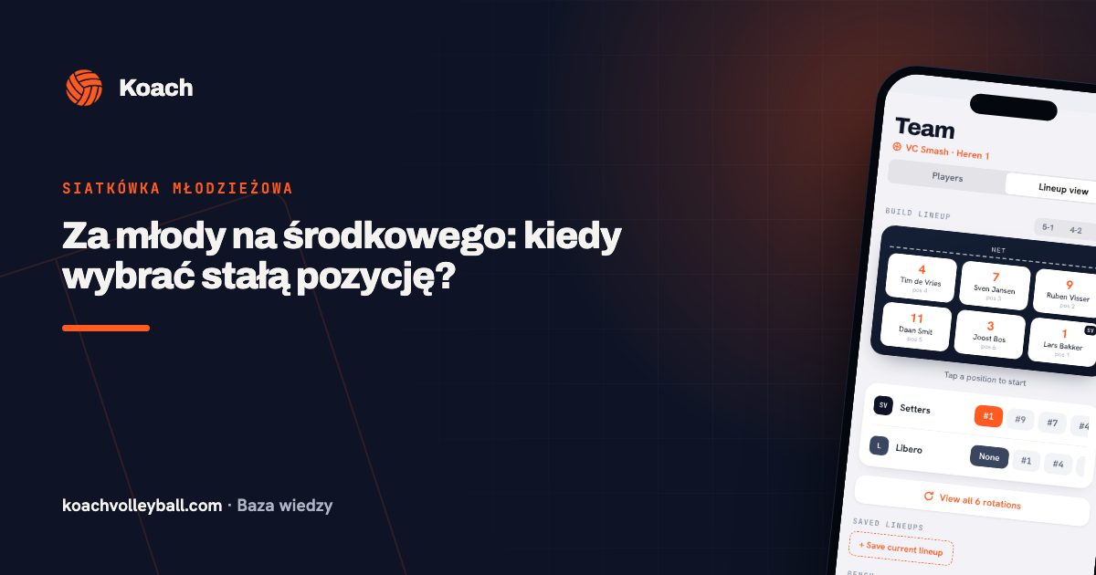 Za młody na środkowego: kiedy wybrać stałą pozycję?