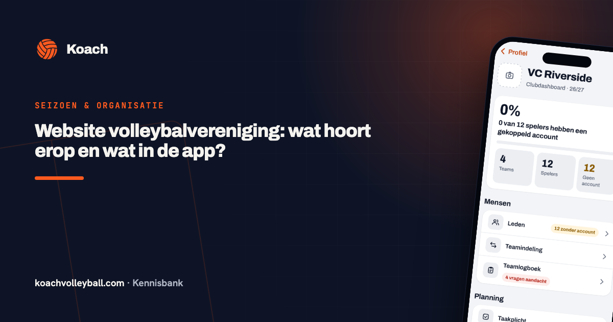Website volleybalvereniging: wat hoort erop en wat in de app?