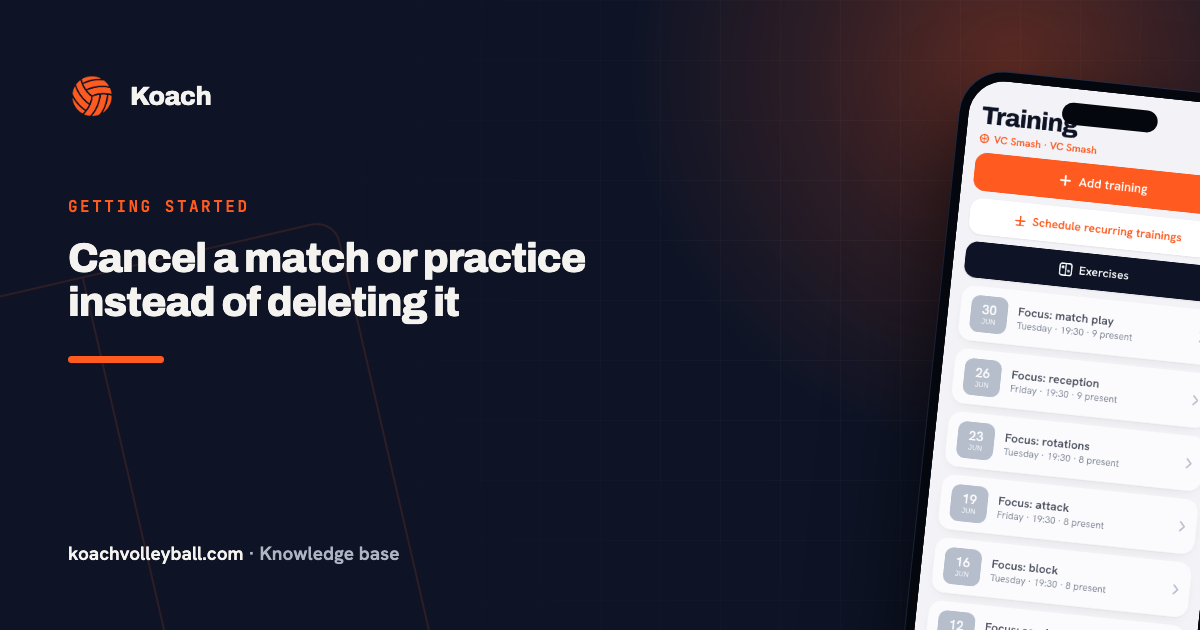 Cancel a match or practice instead of deleting it