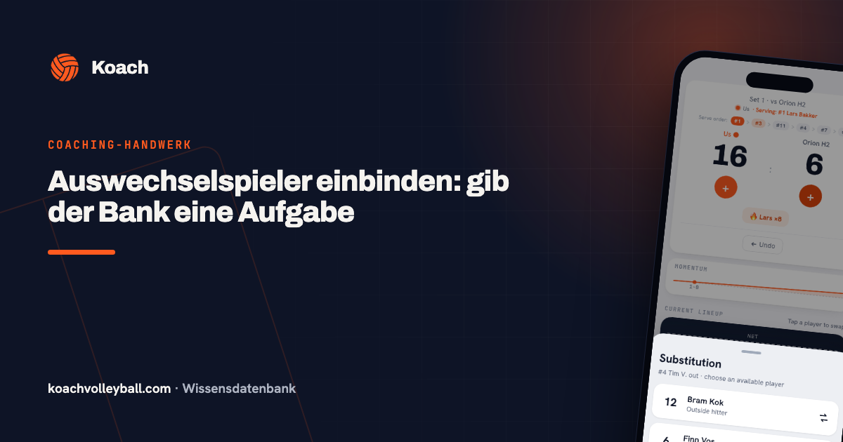Auswechselspieler einbinden: gib der Bank eine Aufgabe