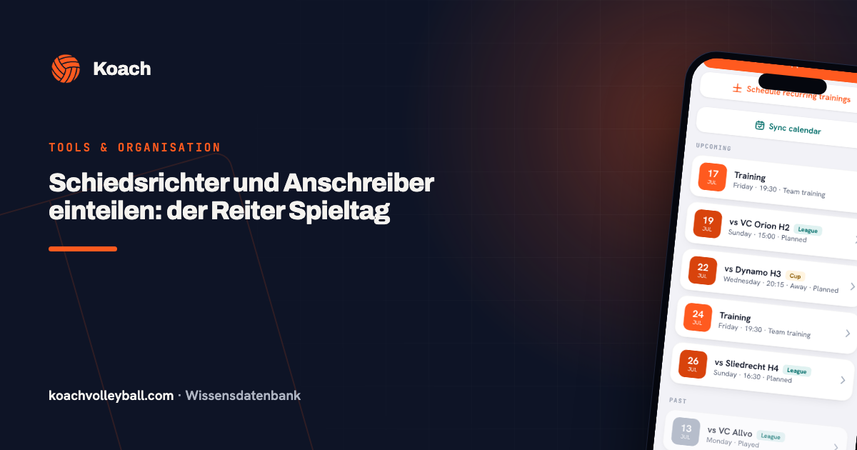 Schiedsrichter und Anschreiber einteilen: der Reiter Spieltag