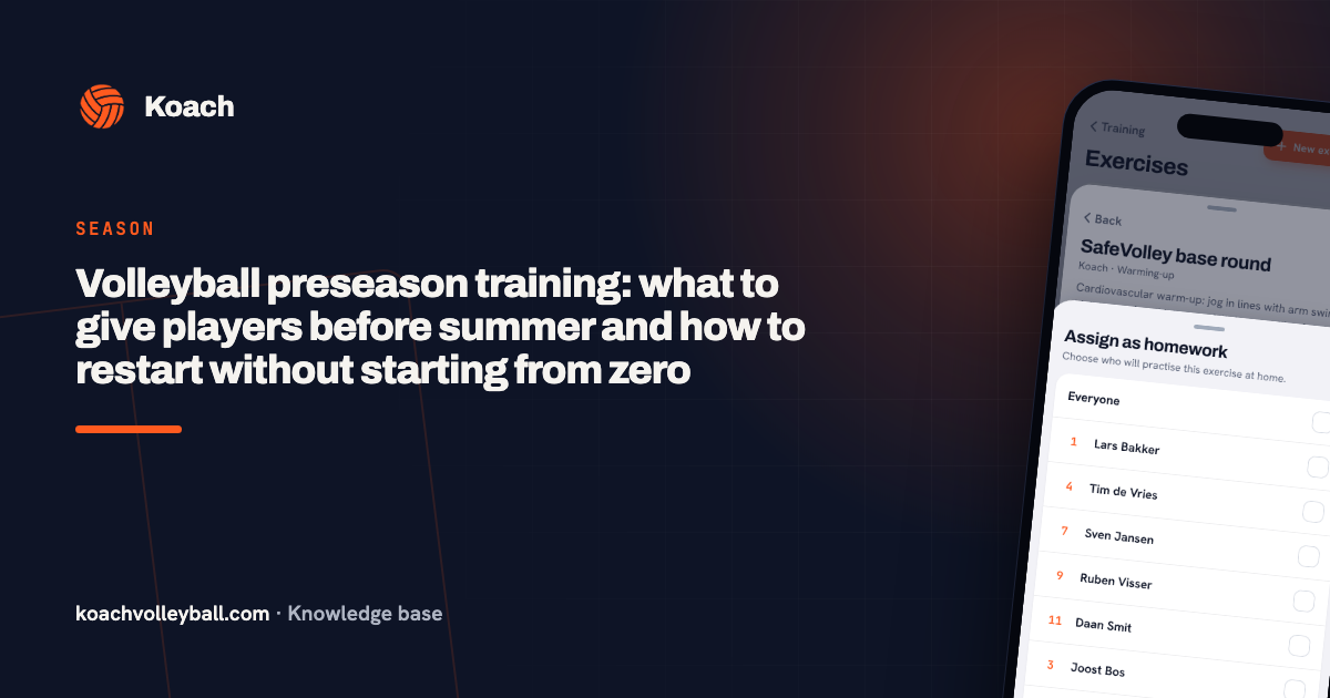 Volleyball preseason training: what to give players before summer and how to restart without starting from zero