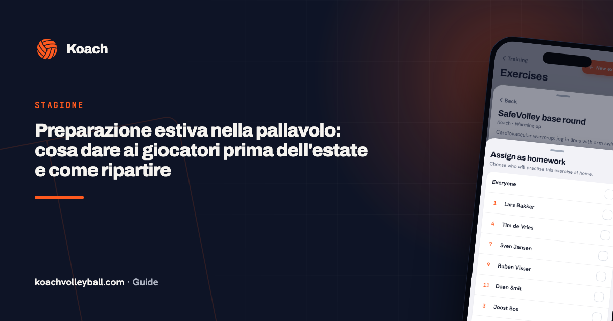 Preparazione estiva nella pallavolo: cosa dare ai giocatori prima dell'estate e come ripartire