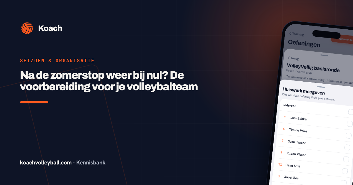 Na de zomerstop weer bij nul? De voorbereiding voor je volleybalteam